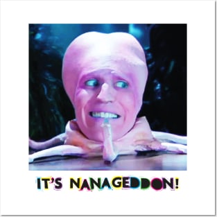 It's Nanageddon Posters and Art